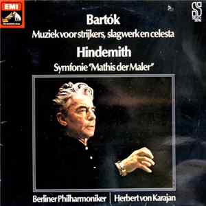 Bartók / Hindemith - Herbert von Karajan, Berlin Philharmonic Orchestra - Muziek Voor Strijkers, Slagwerk En Celesta / Mathis Der Maler mp3