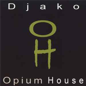 Djako - Opium House mp3
