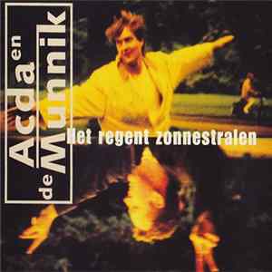 Acda en de Munnik - Het Regent Zonnestralen mp3