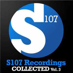 Various - S107 Recordings Collected Vol. 3 mp3