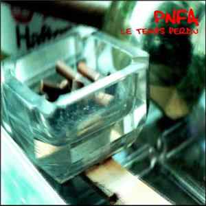 PNFA - Le Temps Perdu mp3