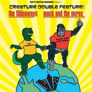 Muck And The Mires / The Fadeaways - Creature Double Feature mp3