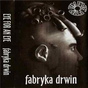 Eye For An Eye - Fabryka Drwin mp3