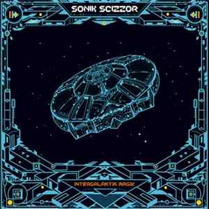 Sonik Scizzor - Intergalaktik Magik mp3