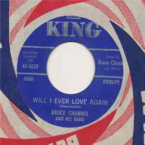 Bruce Channel - Now Or Never / Will I Ever Love Again mp3