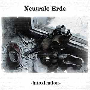 Neutrale Erde - Intoxication mp3