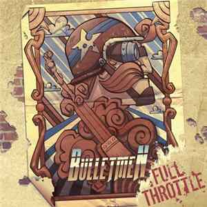 Bulletmen - Full Throttle mp3