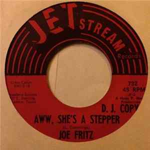 Joe Fritz - Aww, She's A Stepper mp3