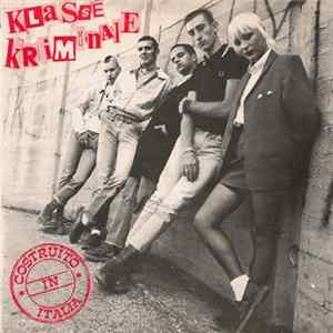 Klasse Kriminale - Costruito In Italia mp3