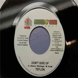 Teflon / Harry Toddler - Don't Give Up / Tek It Pass Dem mp3