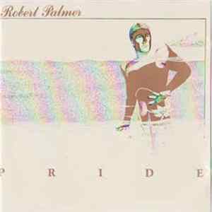 Robert Palmer - Pride mp3