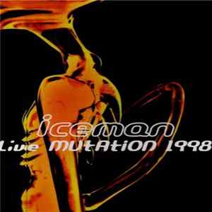 Iceman - Live Mutation 1998 mp3
