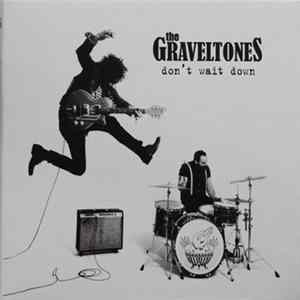The Graveltones - Don't Wait Down mp3