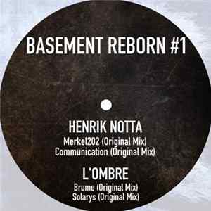 Henrik Notta, L'Ombre - Basement Reborn #1 mp3