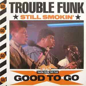 Trouble Funk - Still Smokin' mp3