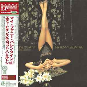 Eddie Higgins Quartet Featuring Scott Hamilton - My Funny Valentine, Vol. 1 mp3