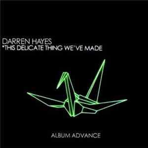 Darren Hayes - This Delicate Thing We've Made mp3