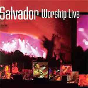 Salvador - Worship Live mp3