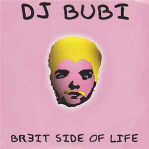 DJ Bubi - Breit Side Of Life mp3