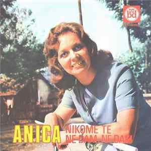 Anica - Nikome Te Ne Dam mp3