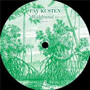 Pay Kusten - Waldrand EP mp3