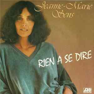 Jeanne-Marie Sens - Rien À Se Dire mp3