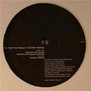 Lucy - Why Don't You Change // Dub Man Walking mp3
