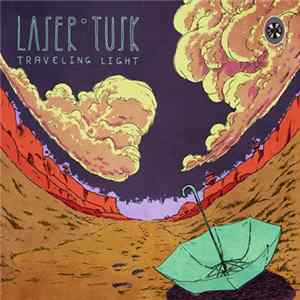 Laser Tusk - Traveling Light mp3