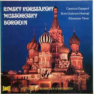Nikolai Rimsky-Korsakov, Modest Mussorgsky, Alexander Borodin - Meisterwerke russischer Komponisten mp3