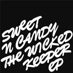 Sweet 'n Candy - The Wicked Keeper EP mp3