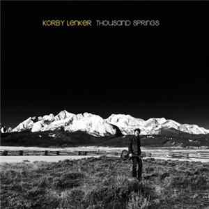 Korby Lenker - Thousand Springs mp3