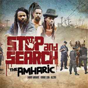 The Amharic - Stop And Search mp3