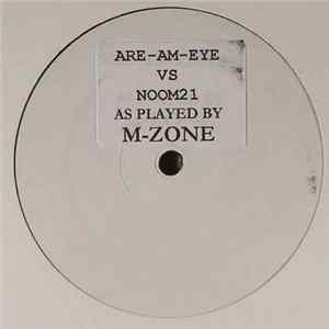 M-Zone - Are-Am-Eye VS Noom21 mp3