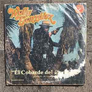 Wally González - El Cobarde Del Condado mp3