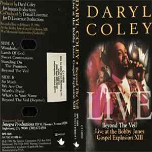 Daryl Coley - Beyond The Veil - Live At The Bobby Jones Gospel Explosion XIII mp3