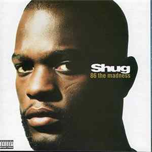 Shug - 86 The Madness mp3