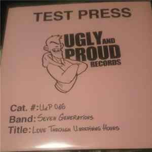 Seven Generations - Love Through Unrepining Hours mp3