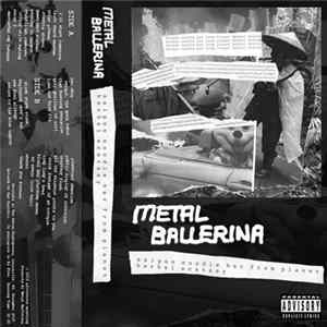 Metal Ballerina - Saigon Noodle Bar From Planet Herbal Ecstasy mp3
