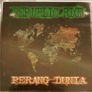 Republic Riot - Perang Dunia mp3