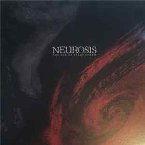 Neurosis - The Eye Of Every Storm mp3