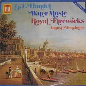 Georg Friedrich Händel / August Wenzinger, Schola Cantorum Basiliensis - Wassermusik / Feuerwerksmusik mp3