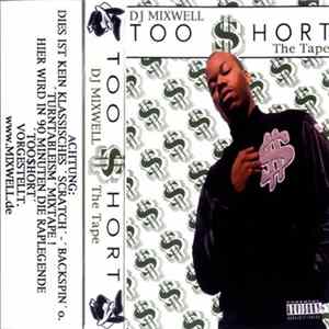 DJ Mixwell / Too $hort - The Tape mp3