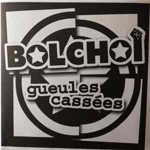 Bolchoï - Gueules Cassées mp3