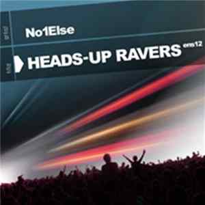 No1Else - Heads-Up Ravers mp3