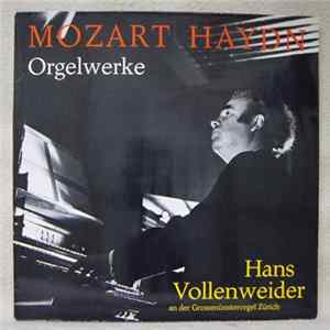 Mozart, Haydn, Hans Vollenweider - Orgelwerke mp3