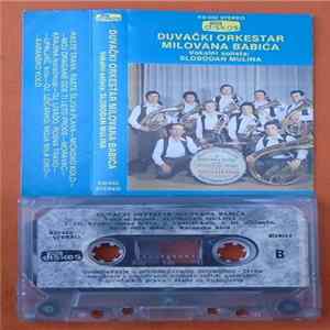 Duvački Orkestar Milovana Babića - Duvački Orkestar Milovana Babića / Vokalni Solista Slobodan Mulina mp3