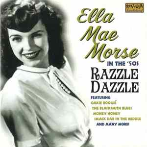 Ella Mae Morse - In The '50s Razzle Dazzle mp3