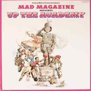 Various - Mad Magazine Presents 'Up The Academy' - Original Motion Picture Soundtrack mp3