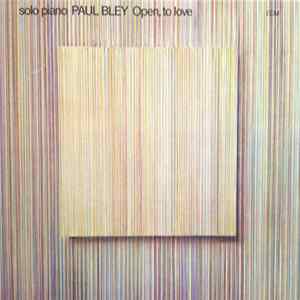 Paul Bley - Open, To Love mp3