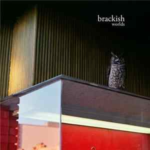 Brackish - Worlds mp3